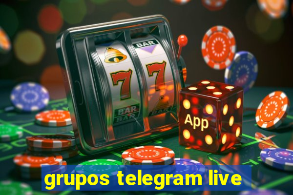 grupos telegram live